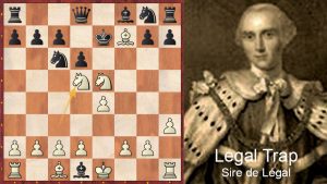 Chess Traps - Légal Trap (post)